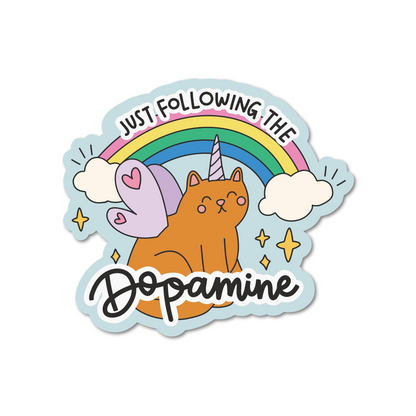 Just Following The Dopamine Cat Sticker
