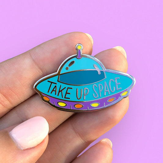 Take Up Space Pin