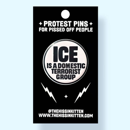 ICE is a Domestic Terrorist Group Button