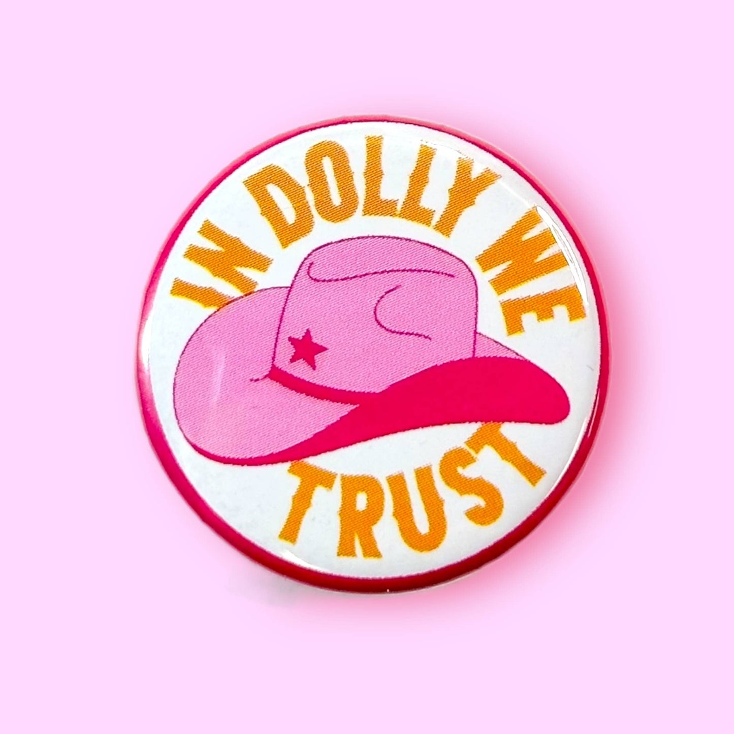 In Dolly We Trust Button