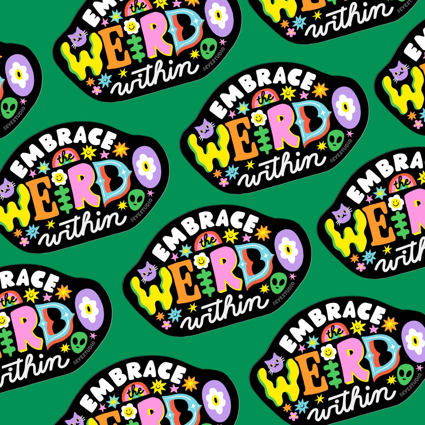 Embrace the Weirdo Within Sticker