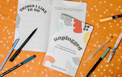 Unplugged: A Workbook to Reset Your Relationship with Screens